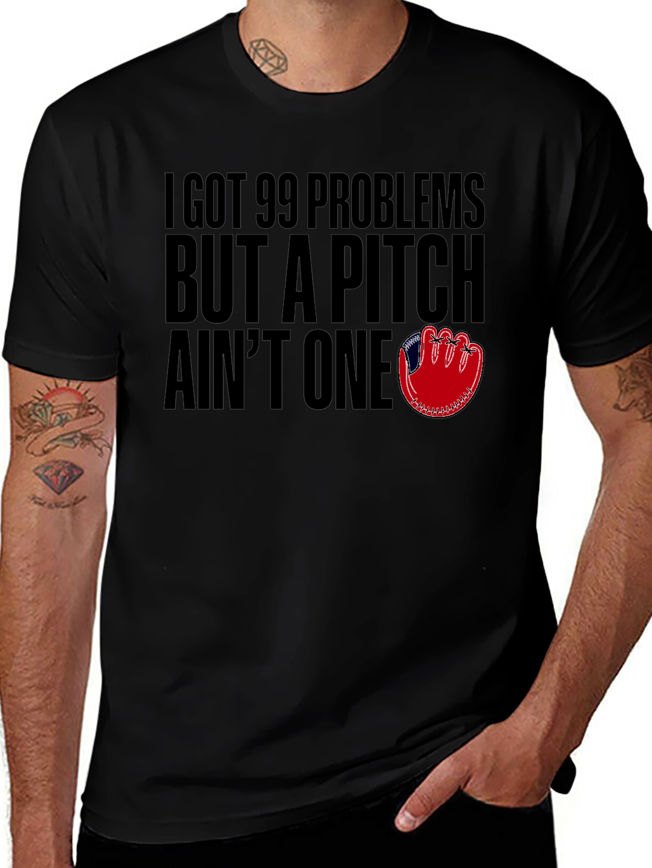 99 Problems But A Pitch Aint One T-Shirt