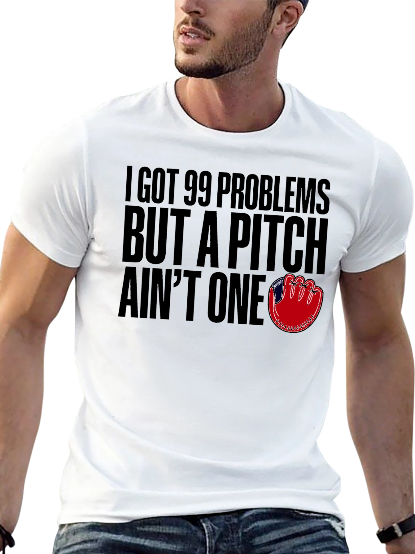99 Problems But A Pitch Aint One T-Shirt