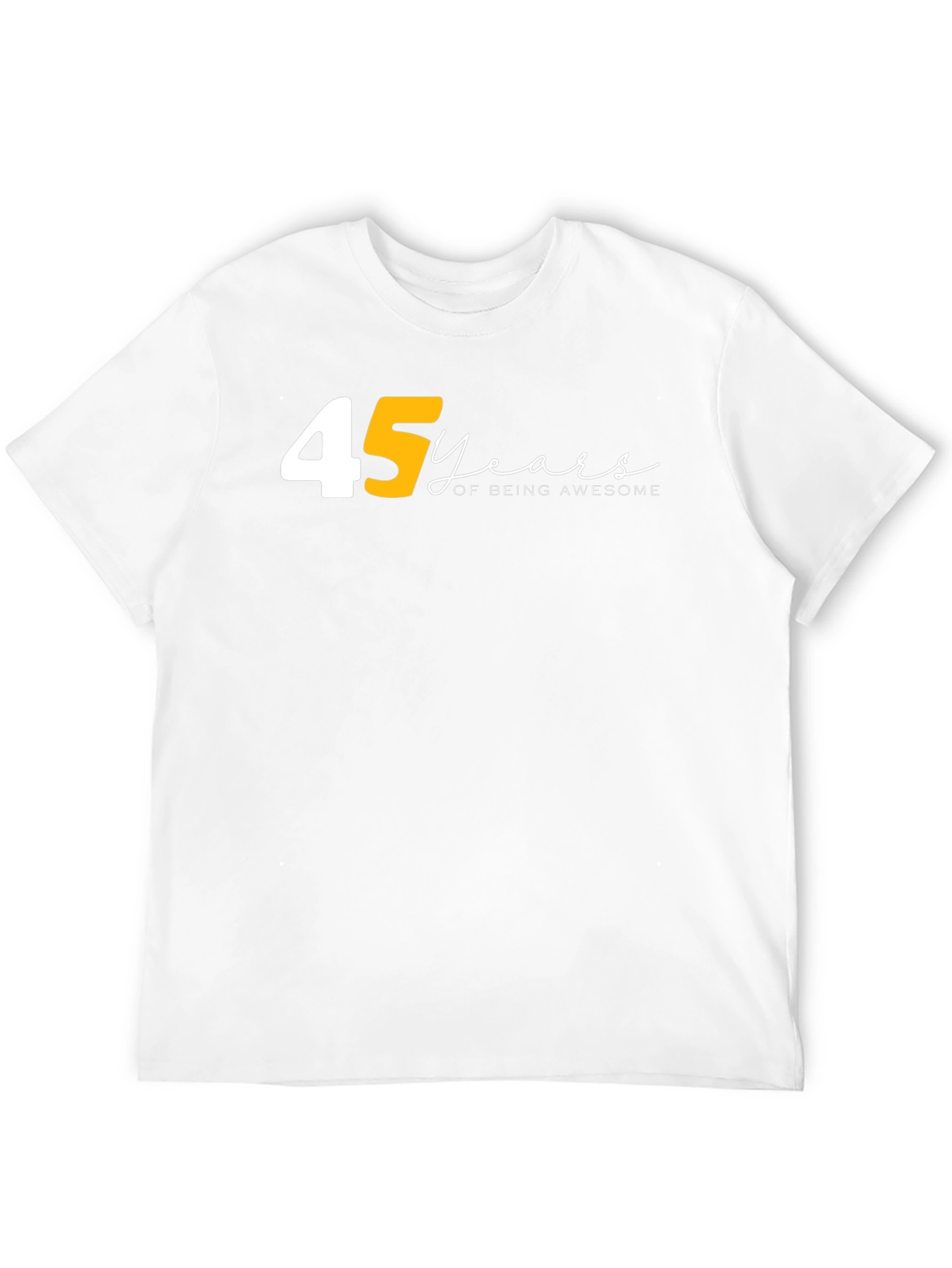 45 Years of Being Awesome Black T-Shirt