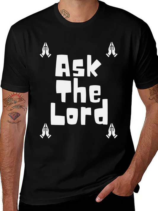 Ask The Lord T-Shirt - Praying Hands Graphic Tee
