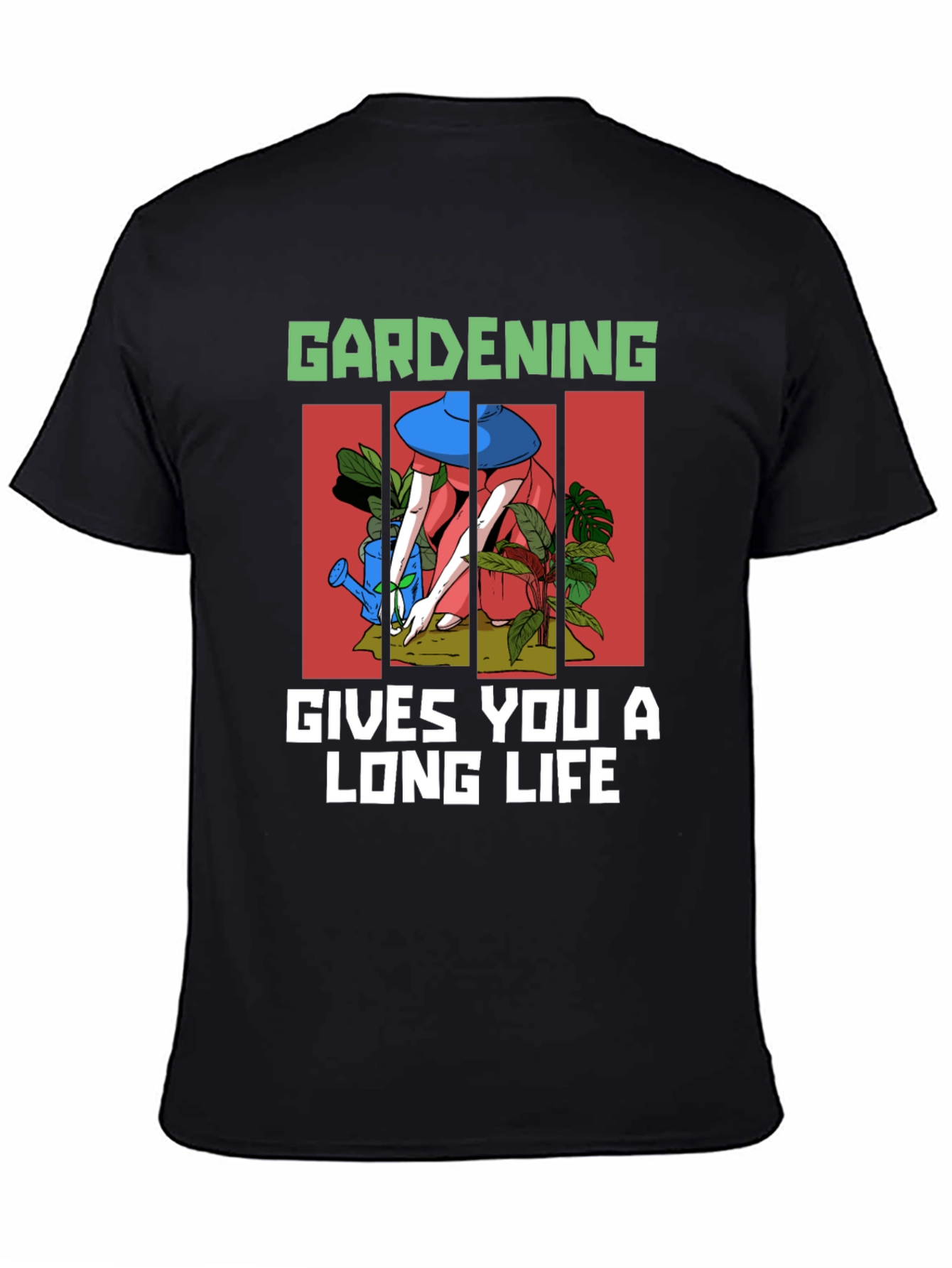 Gardening Gives You A Long Life T-Shirt