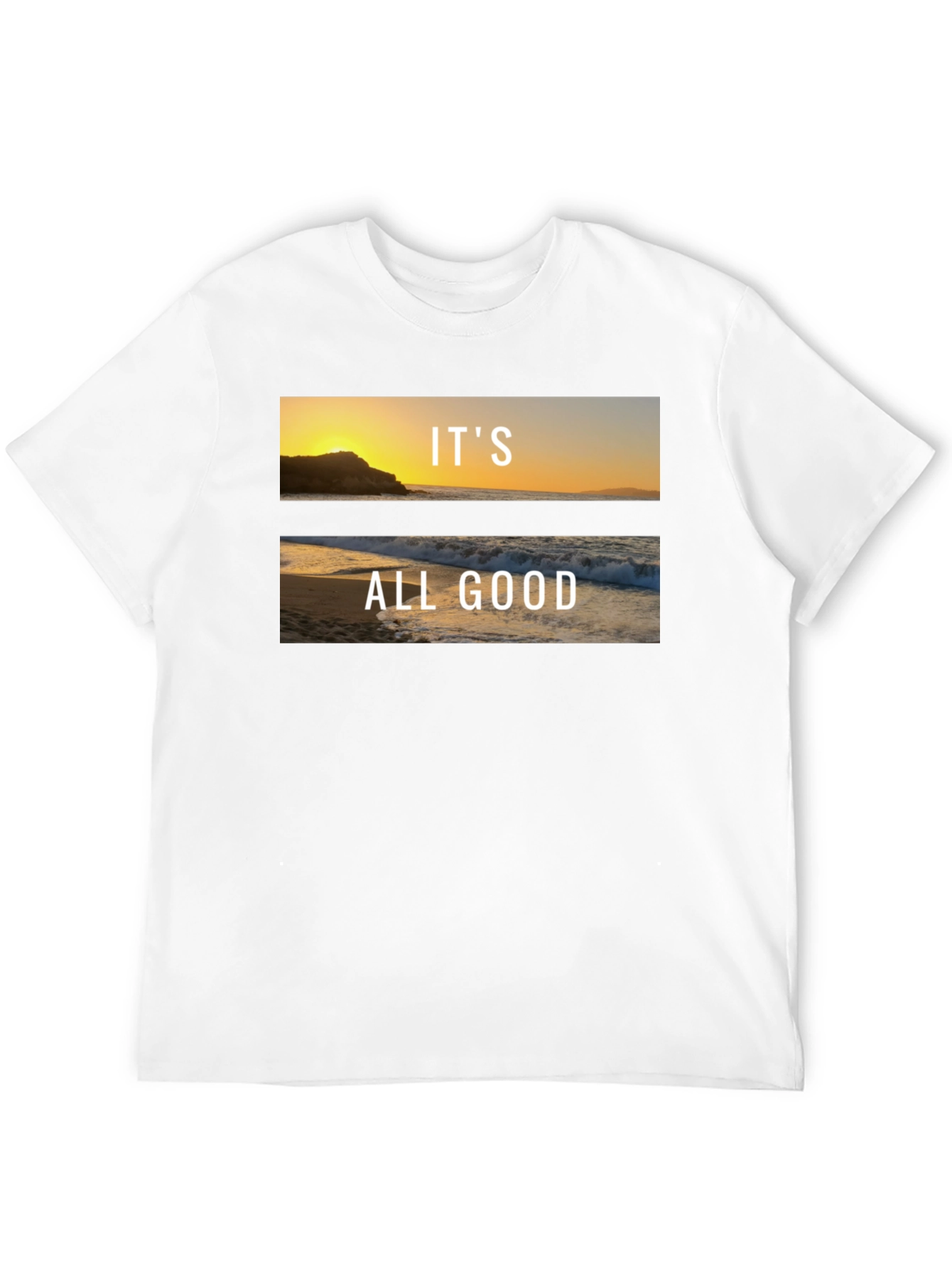Its All Good Beach T-Shirt