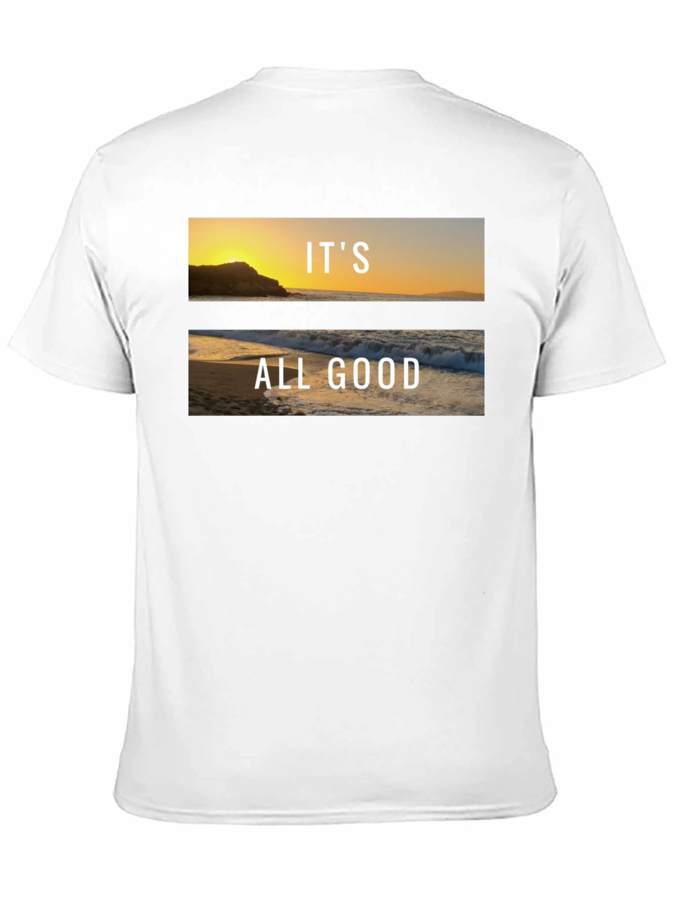 Its All Good Beach T-Shirt