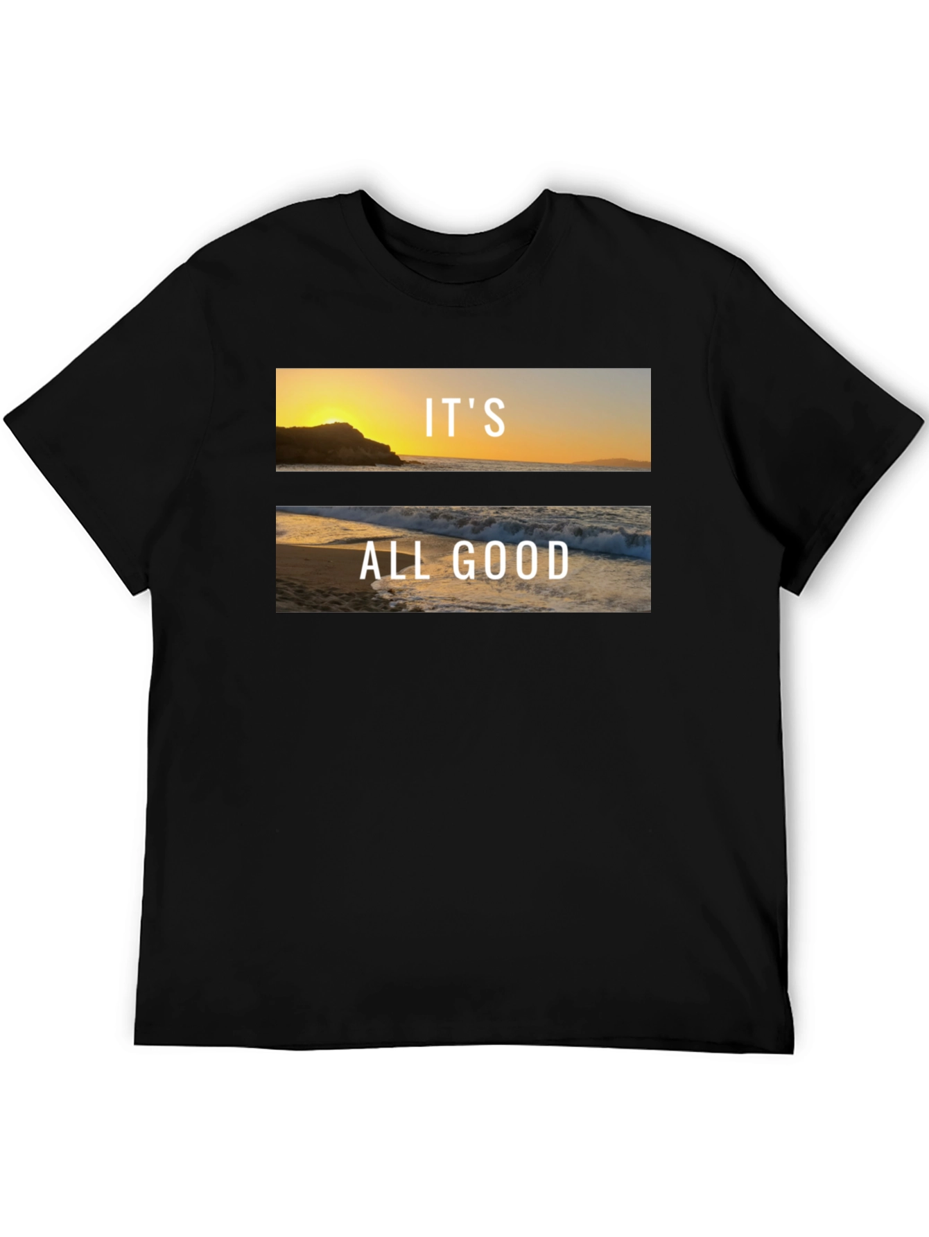 Its All Good Beach T-Shirt
