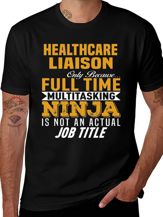 Healthcare Liaison T-Shirt - Multitasking Ninja