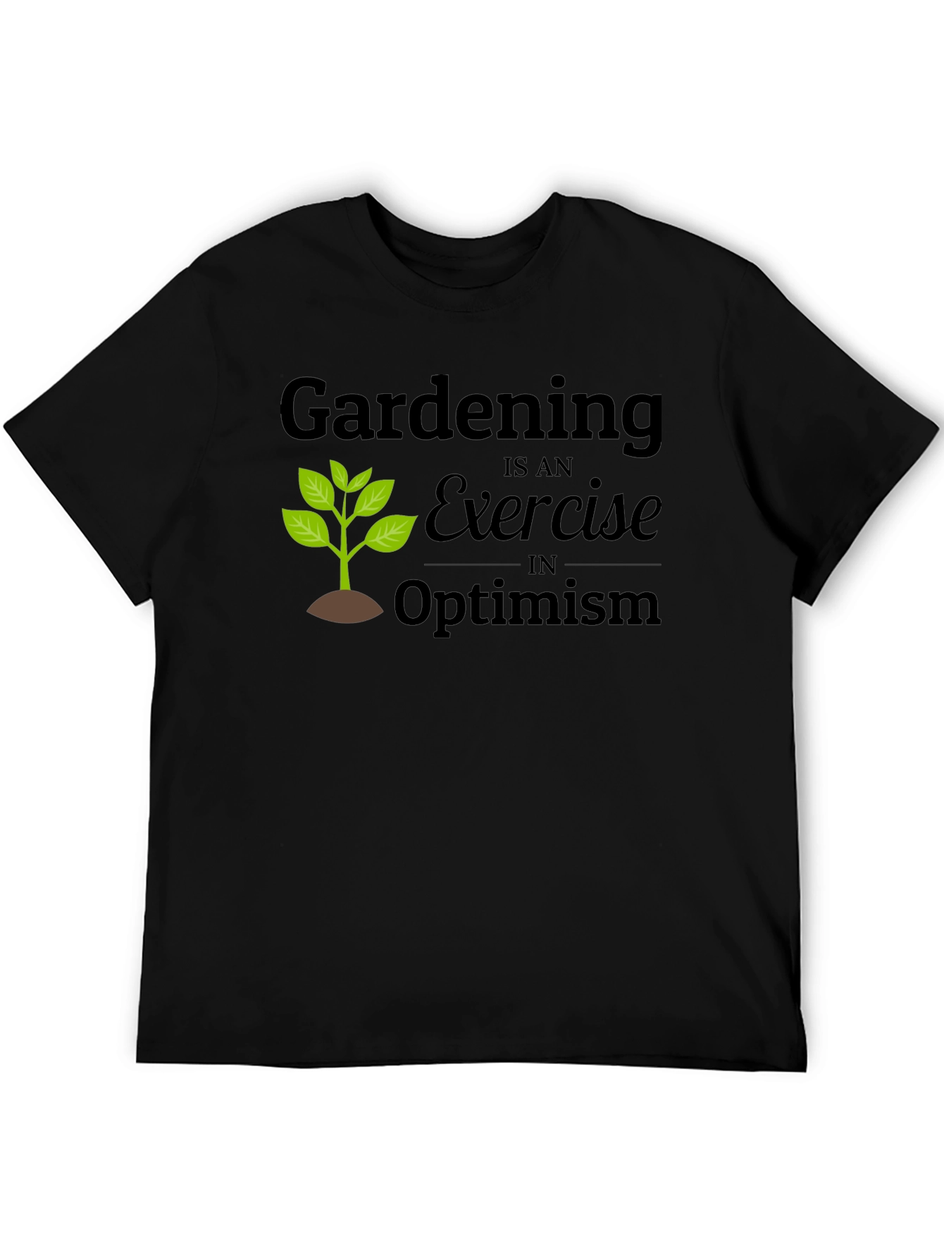 Gardening Optimism T-Shirt