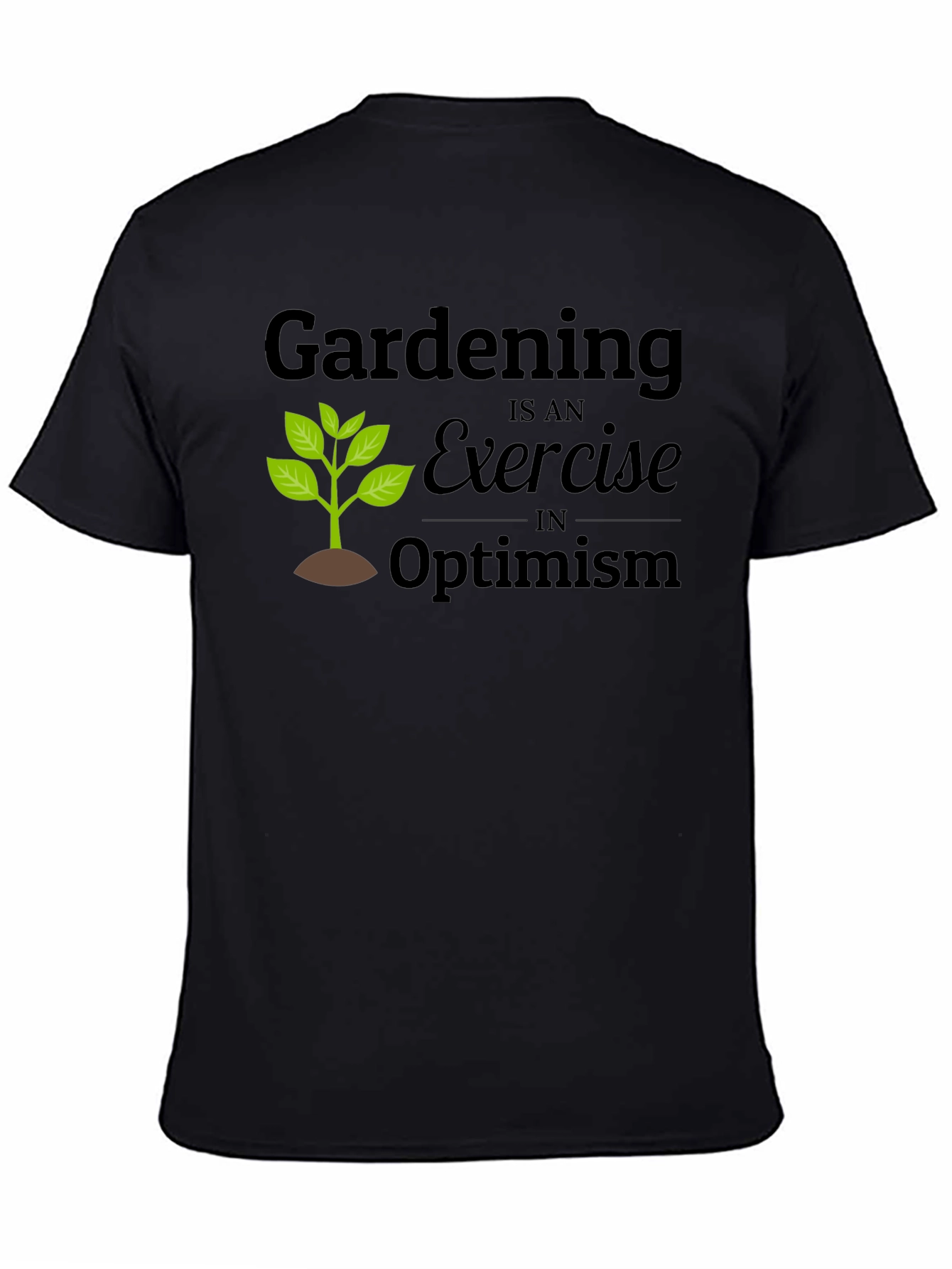 Gardening Optimism T-Shirt