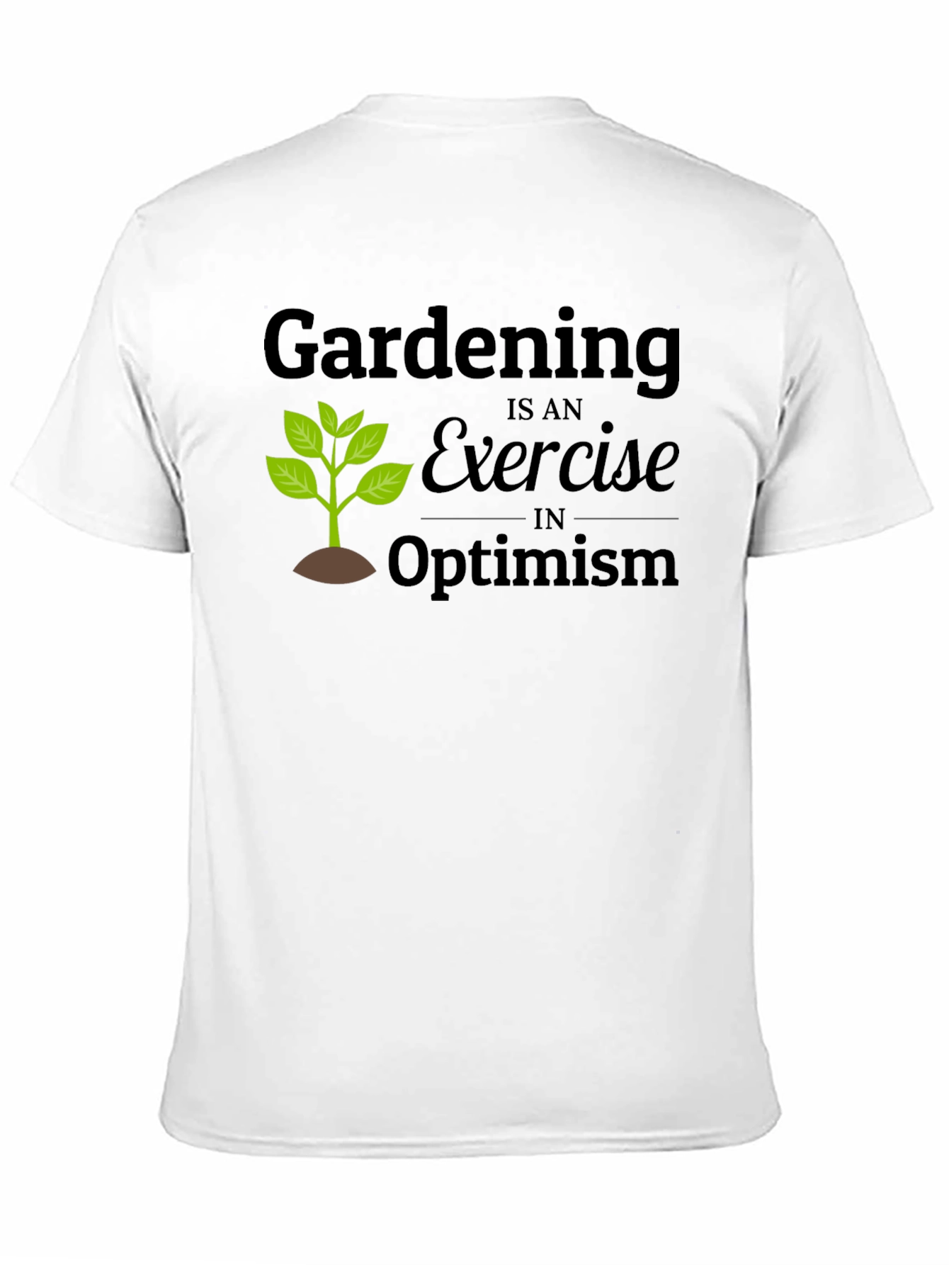 Gardening Optimism T-Shirt
