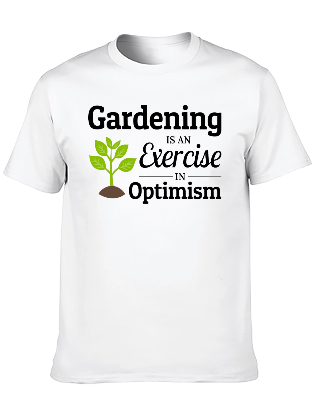 Gardening Optimism T-Shirt