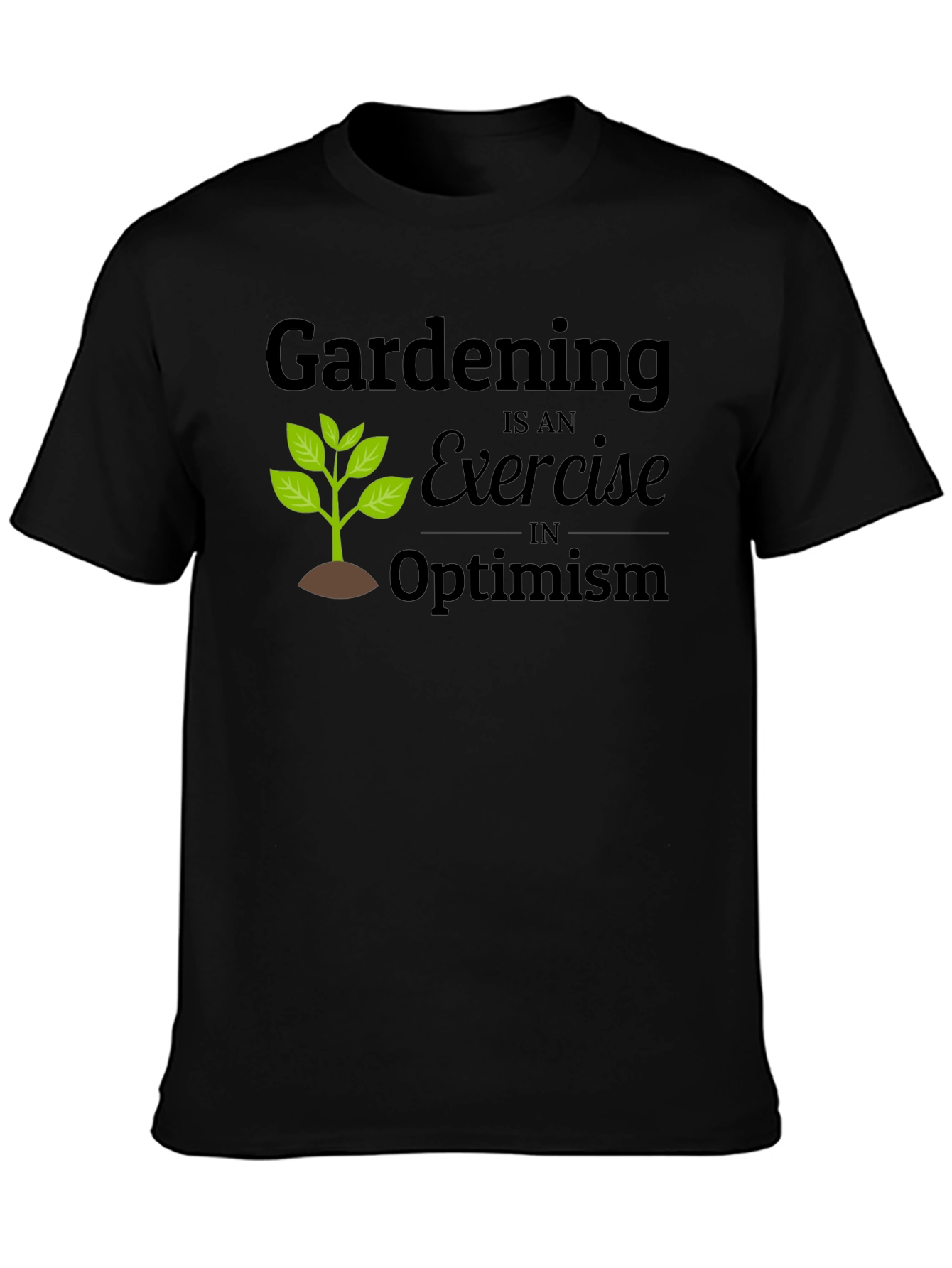 Gardening Optimism T-Shirt