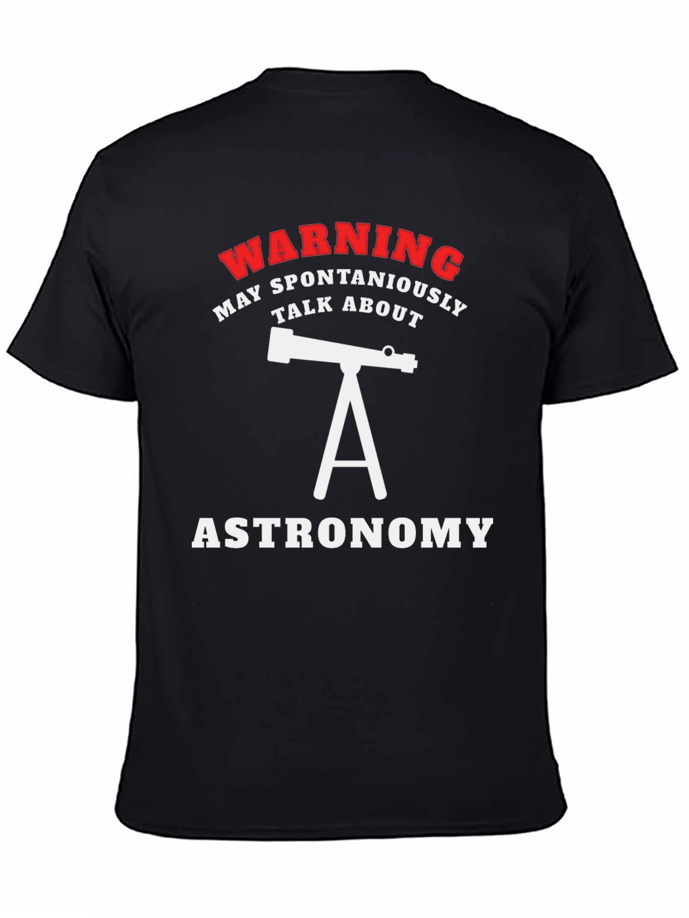 Astronomy Warning T-Shirt - Spontaneous Talks