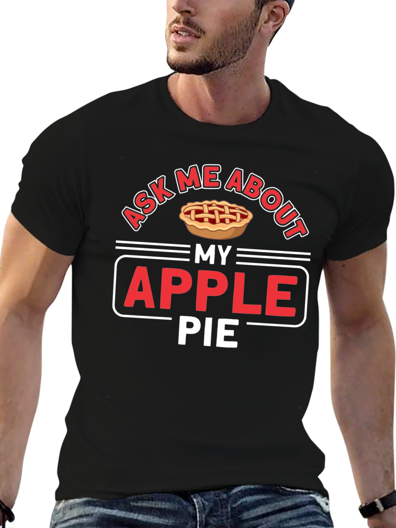 Ask Me About My Apple Pie Graphic T-Shirt