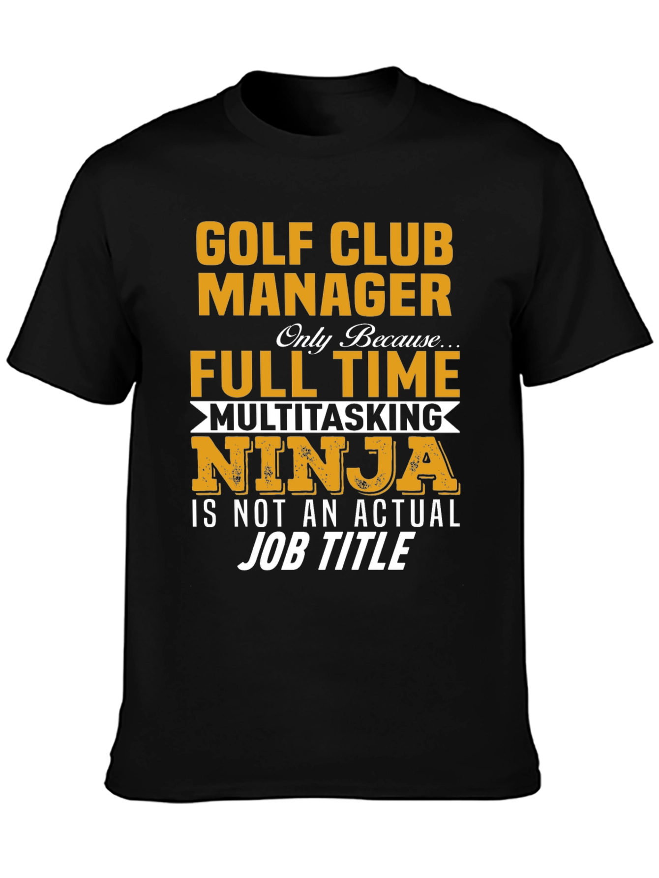 Golf Club Manager Funny T-Shirt