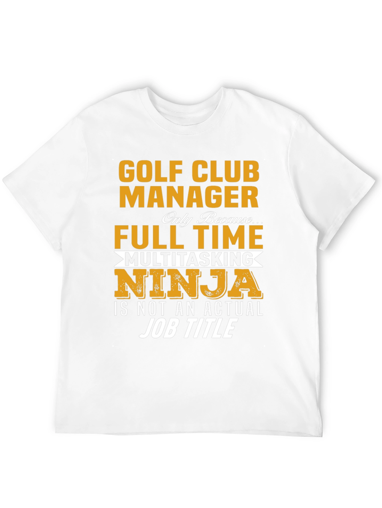 Golf Club Manager Funny T-Shirt