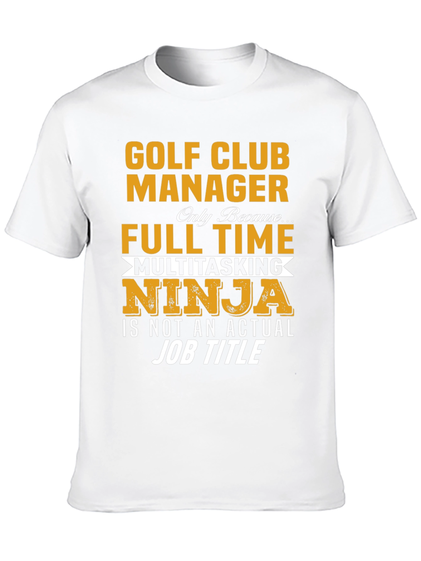 Golf Club Manager Funny T-Shirt
