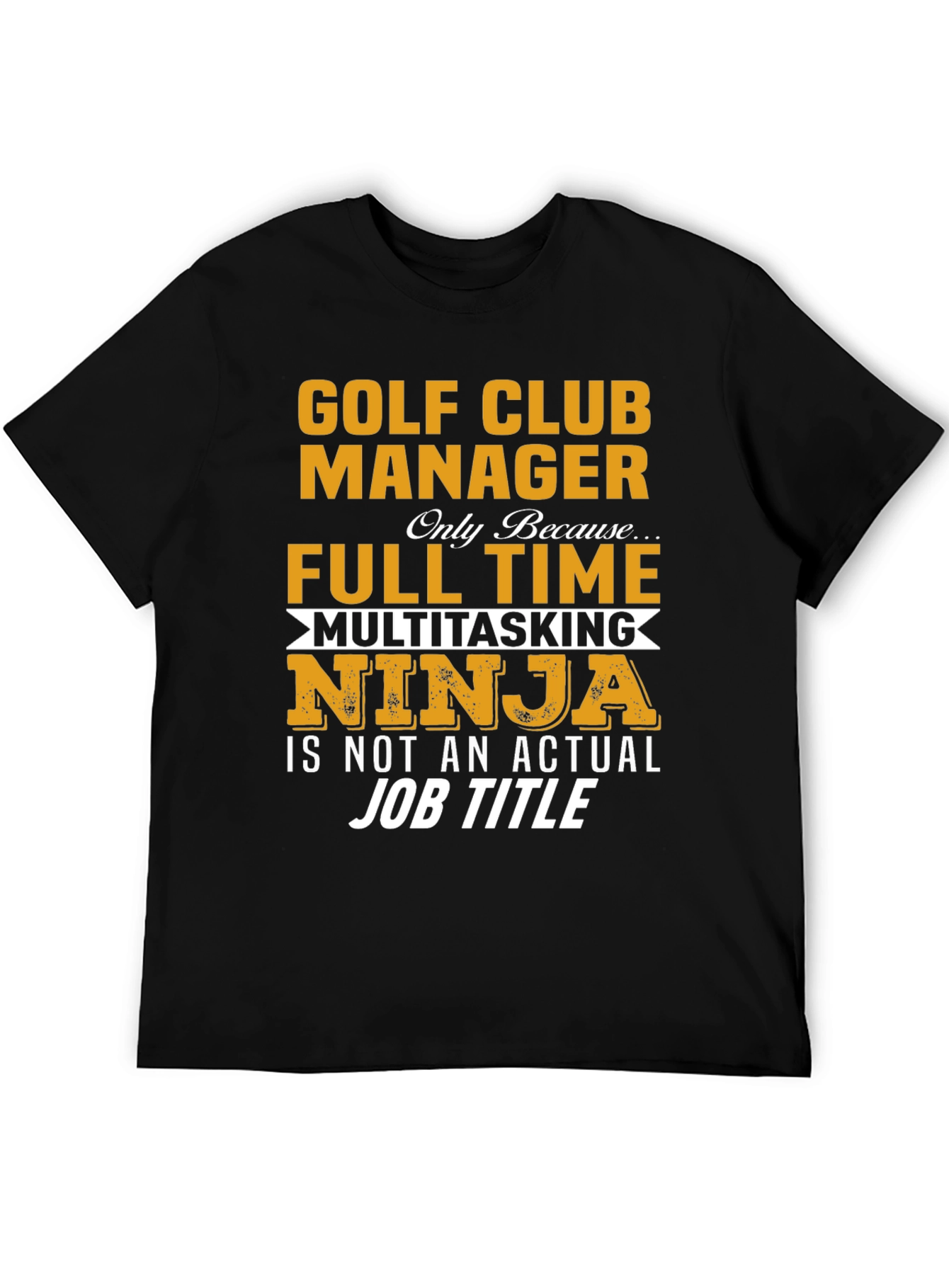 Golf Club Manager Funny T-Shirt