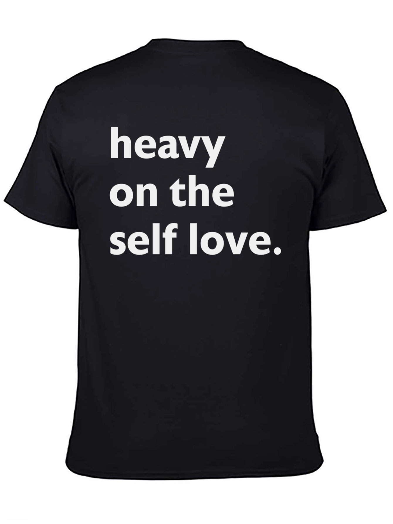 Heavy On The Self Love Graphic Tee