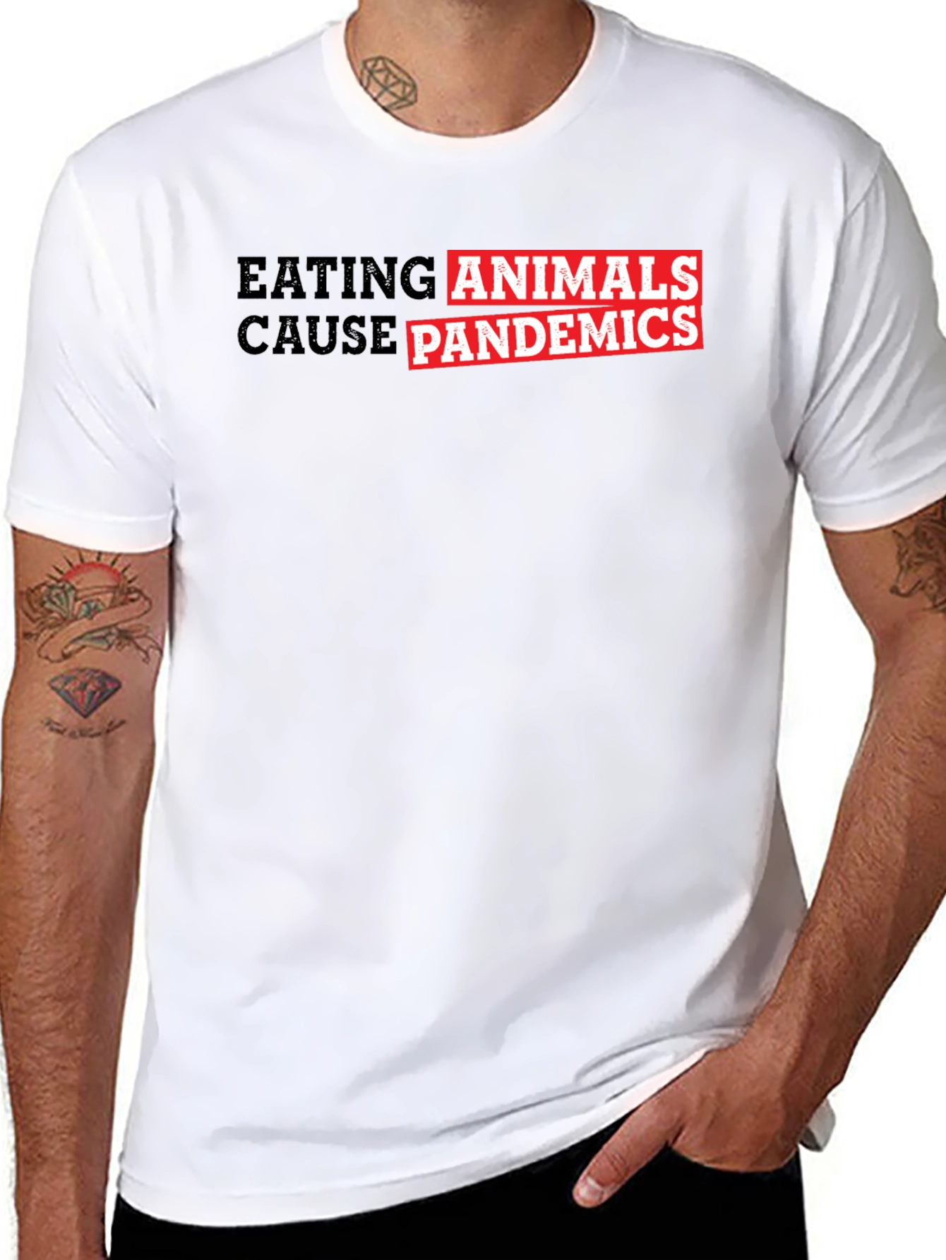 Eating Animals Cause Pandemics Graphic Tee