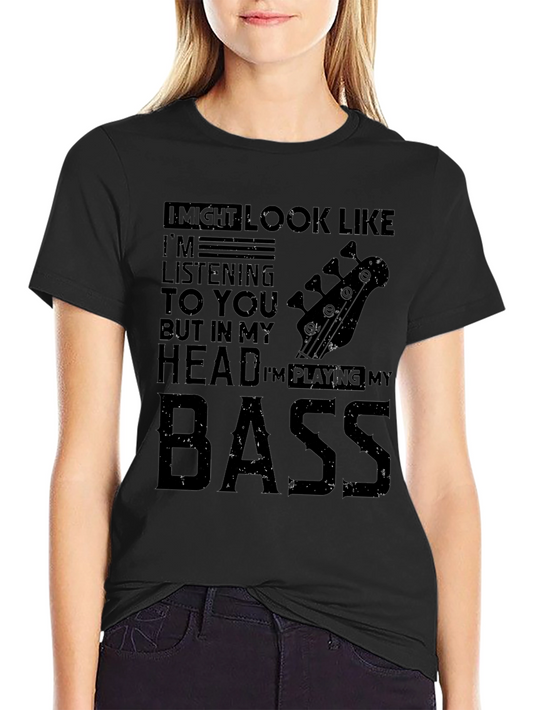 Bass Guitar Player T-Shirt - Im Playing My Bass