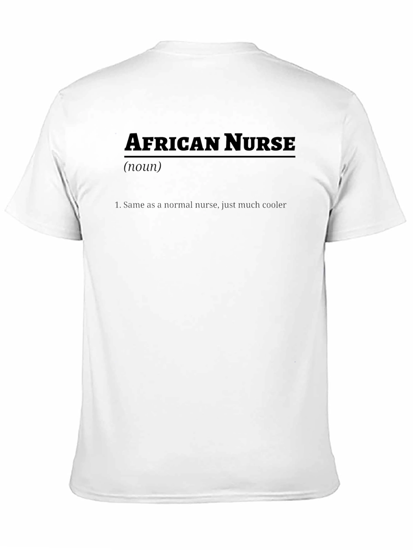 African Nurse Definition T-Shirt - Cool Nursing Tee