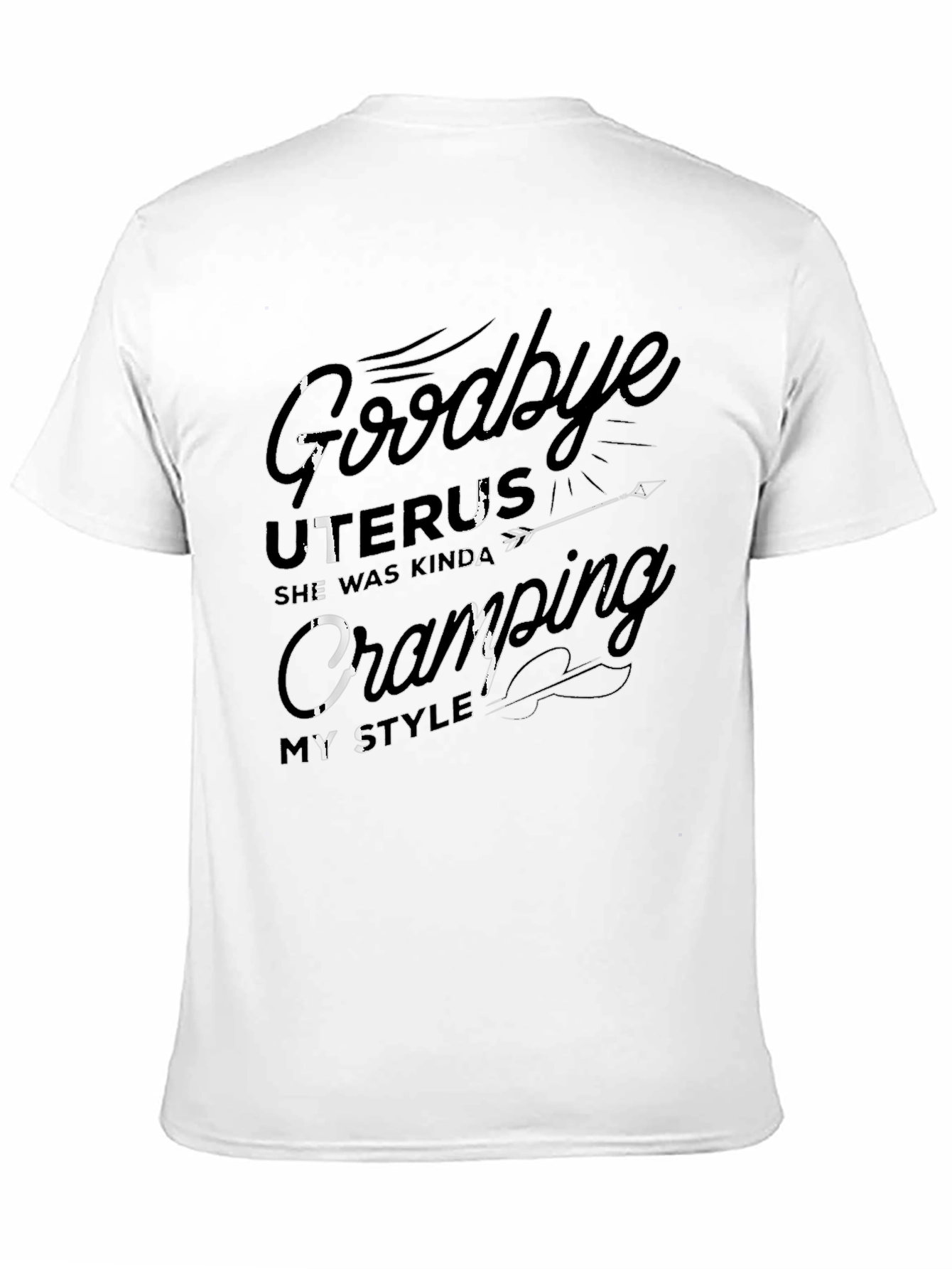 Goodbye Uterus Funny Graphic Tee