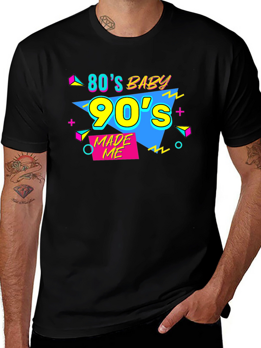 80s Baby 90s Made Me Black T-Shirt