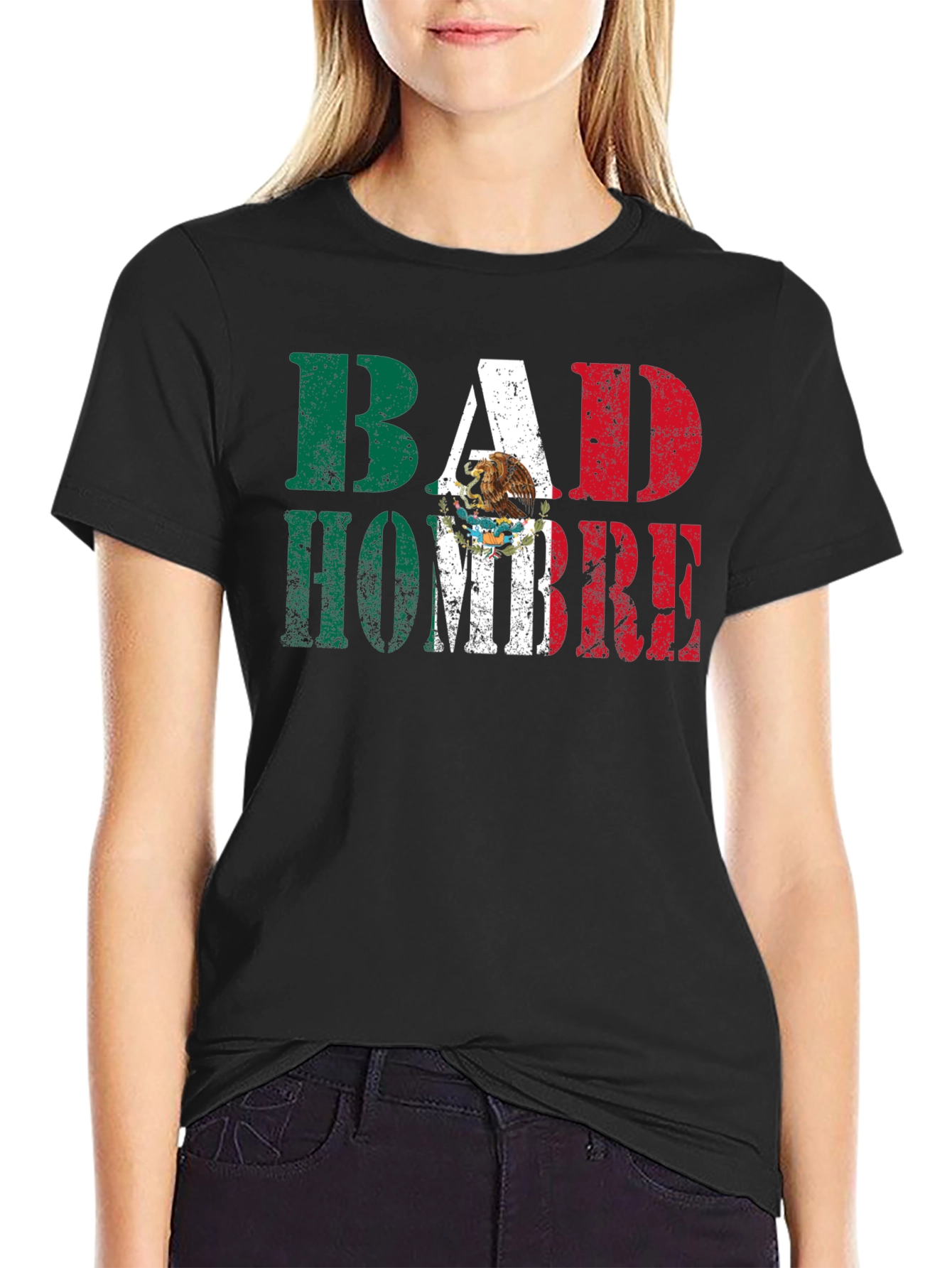 Bad Hombre T-Shirt - Mexican Flag Design