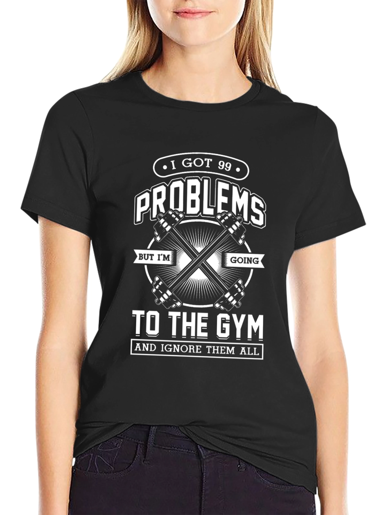 Gym Motivation T-Shirt - 99 Problems