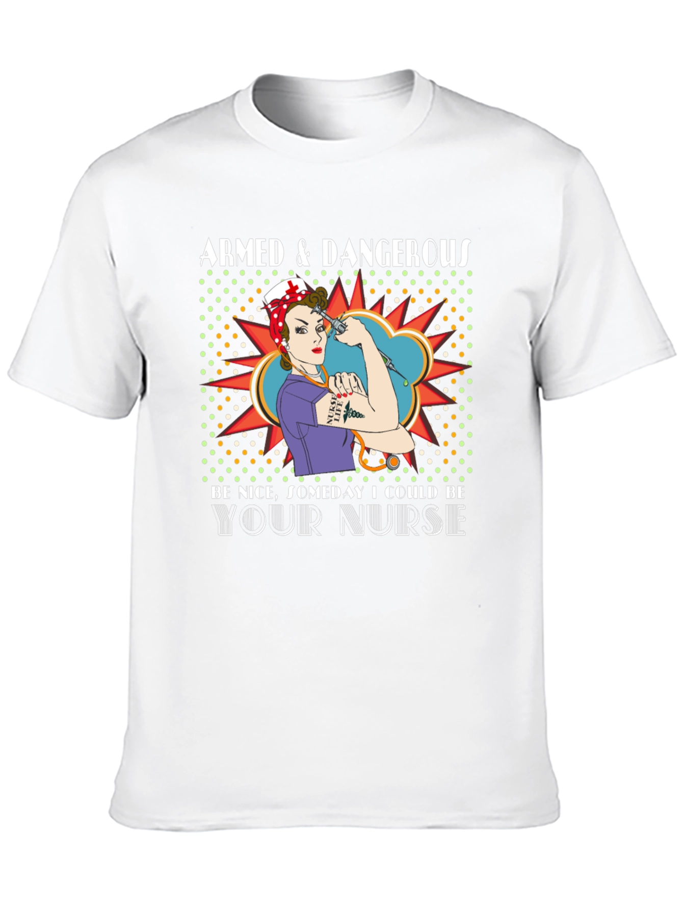 Armed & Dangerous Nurse Graphic T-Shirt