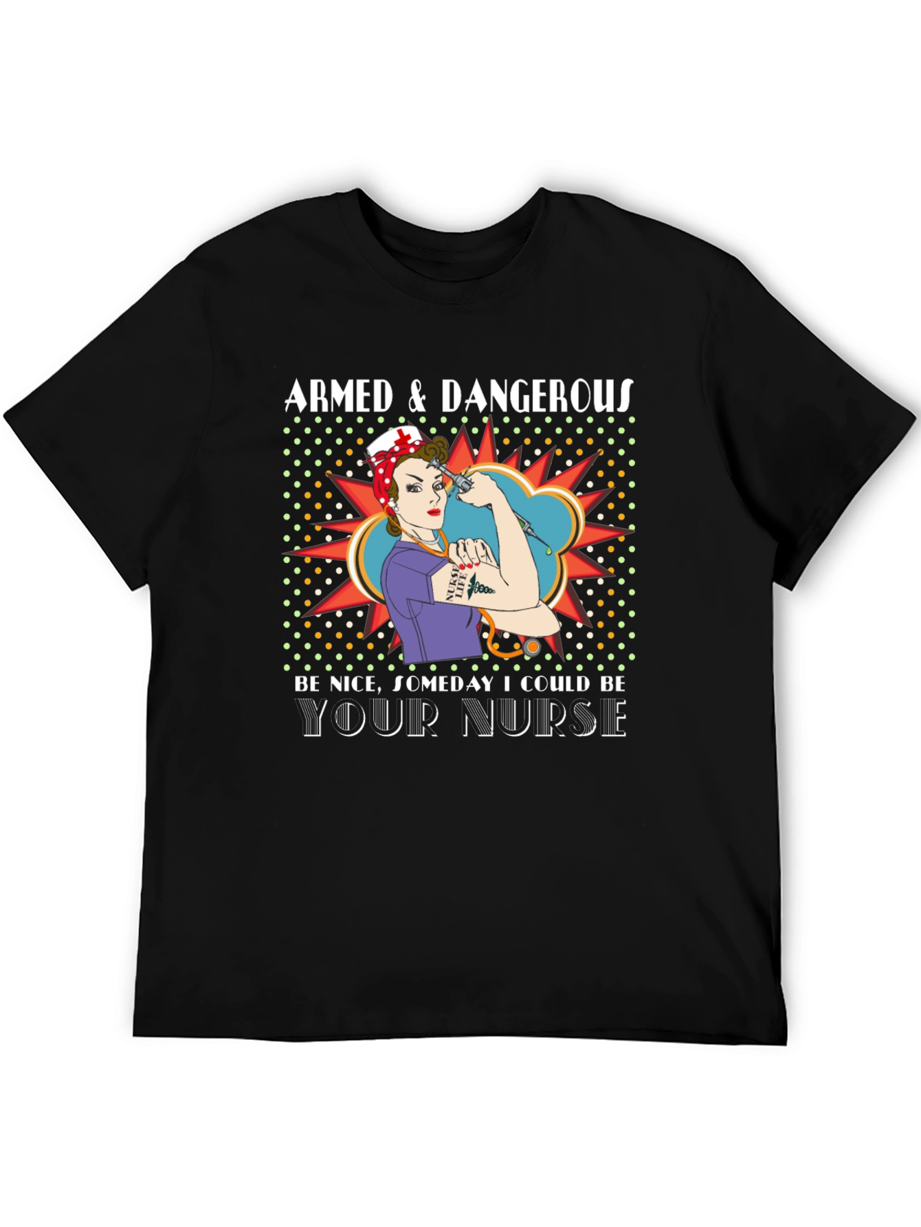 Armed & Dangerous Nurse Graphic T-Shirt