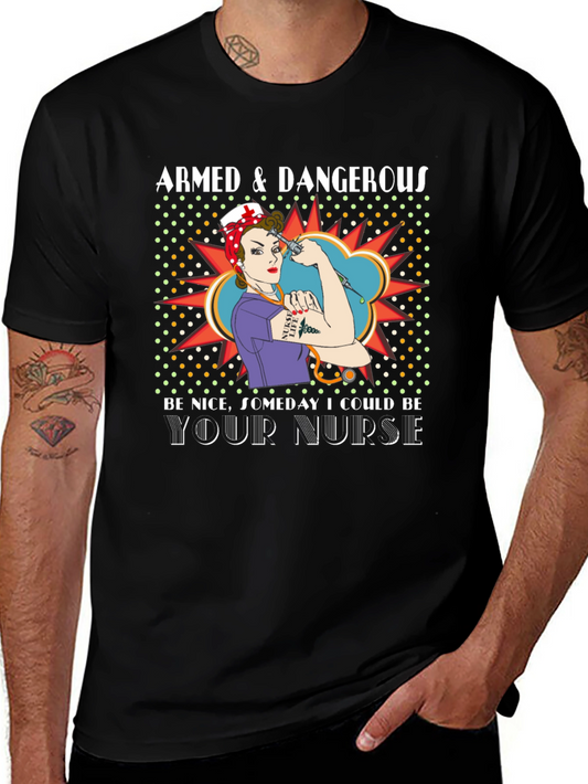 Armed & Dangerous Nurse Graphic T-Shirt