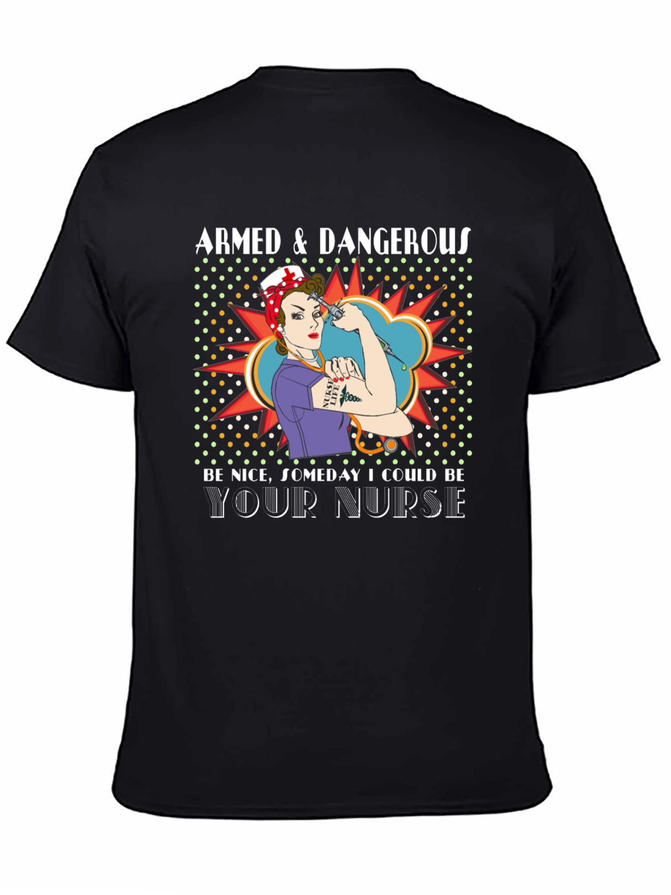 Armed & Dangerous Nurse Graphic T-Shirt