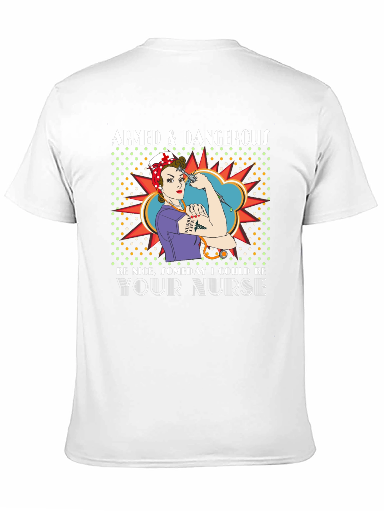 Armed & Dangerous Nurse Graphic T-Shirt
