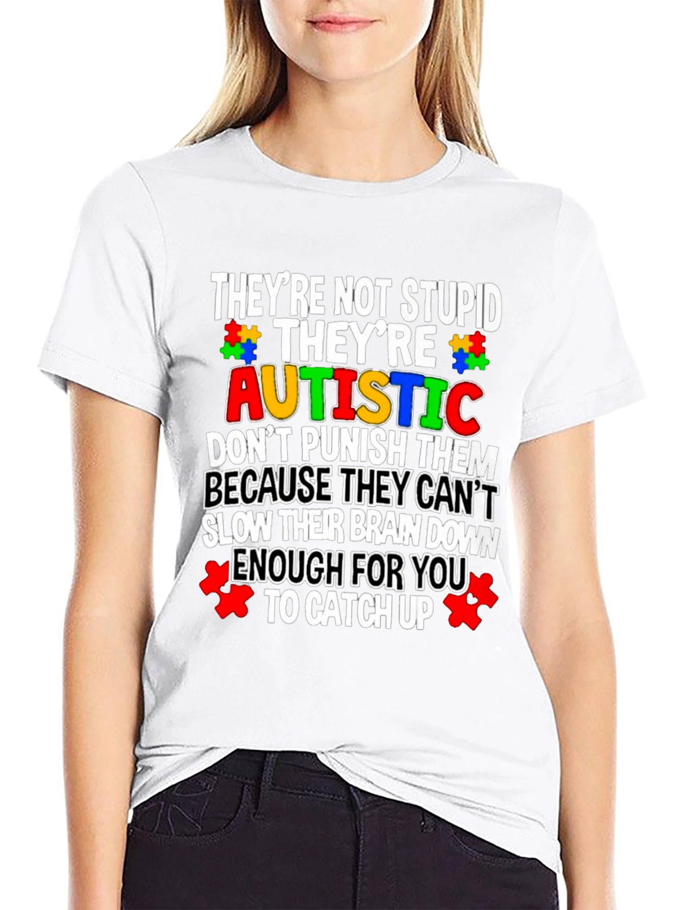 Autism Awareness T-Shirt - Not Stupid Theyre Autistic Tee