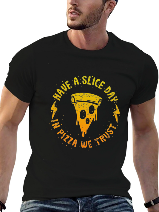 Have a Slice Day Pizza Graphic T-Shirt