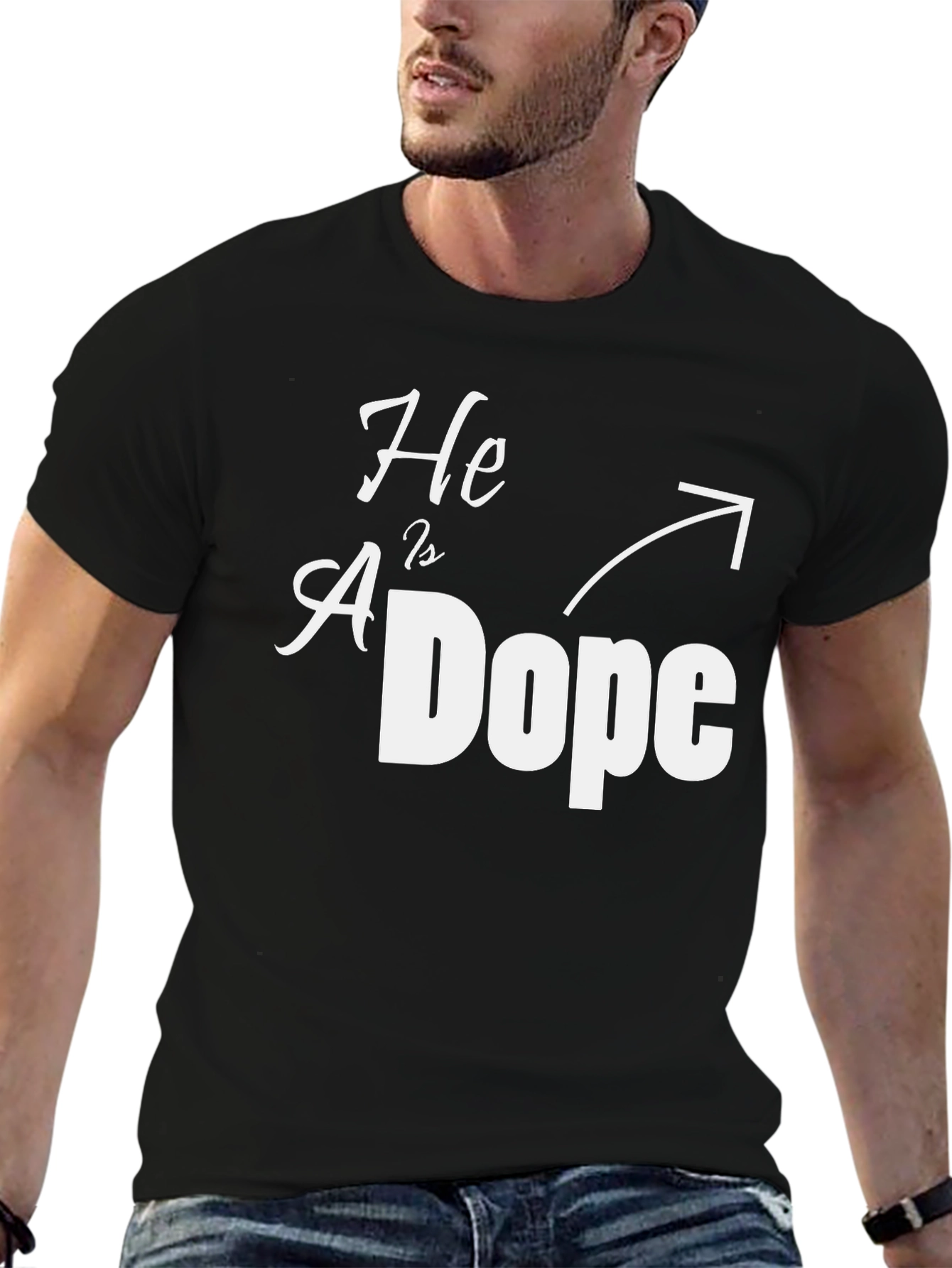 He Is Dope Graphic T-Shirt - Trendy Design