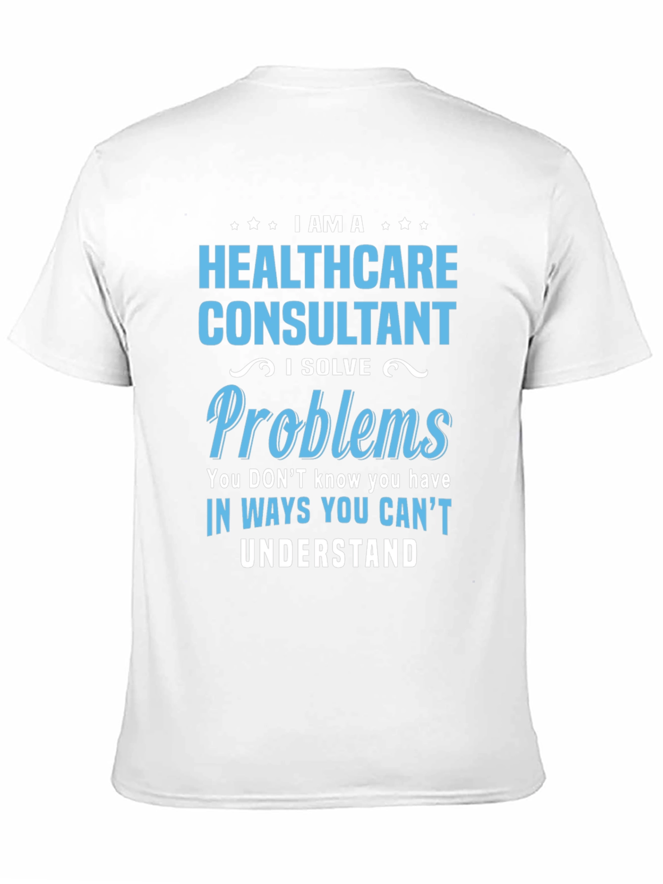 Healthcare Consultant Graphic T-Shirt