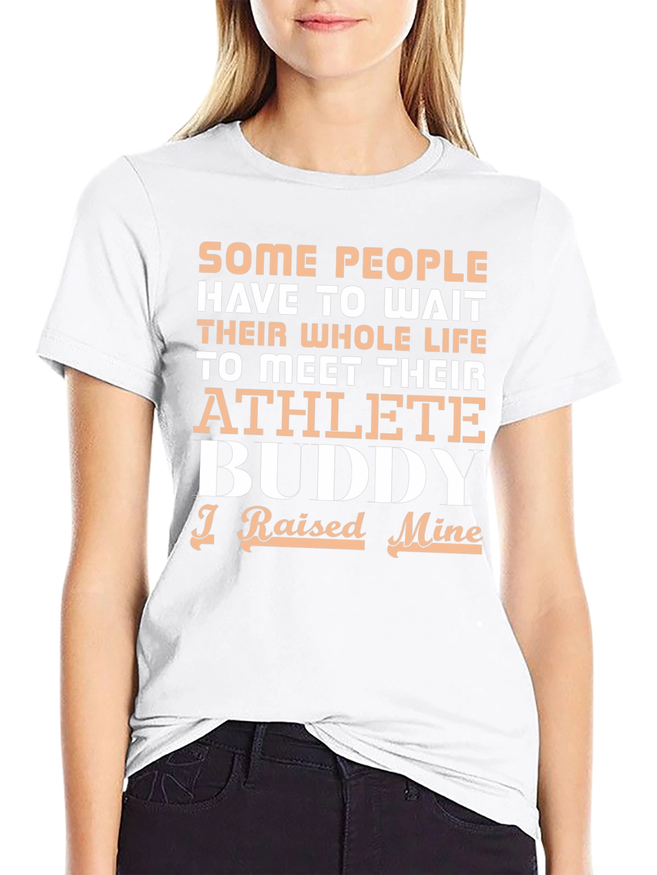 Athlete Buddy T-Shirt - I Raised Mine
