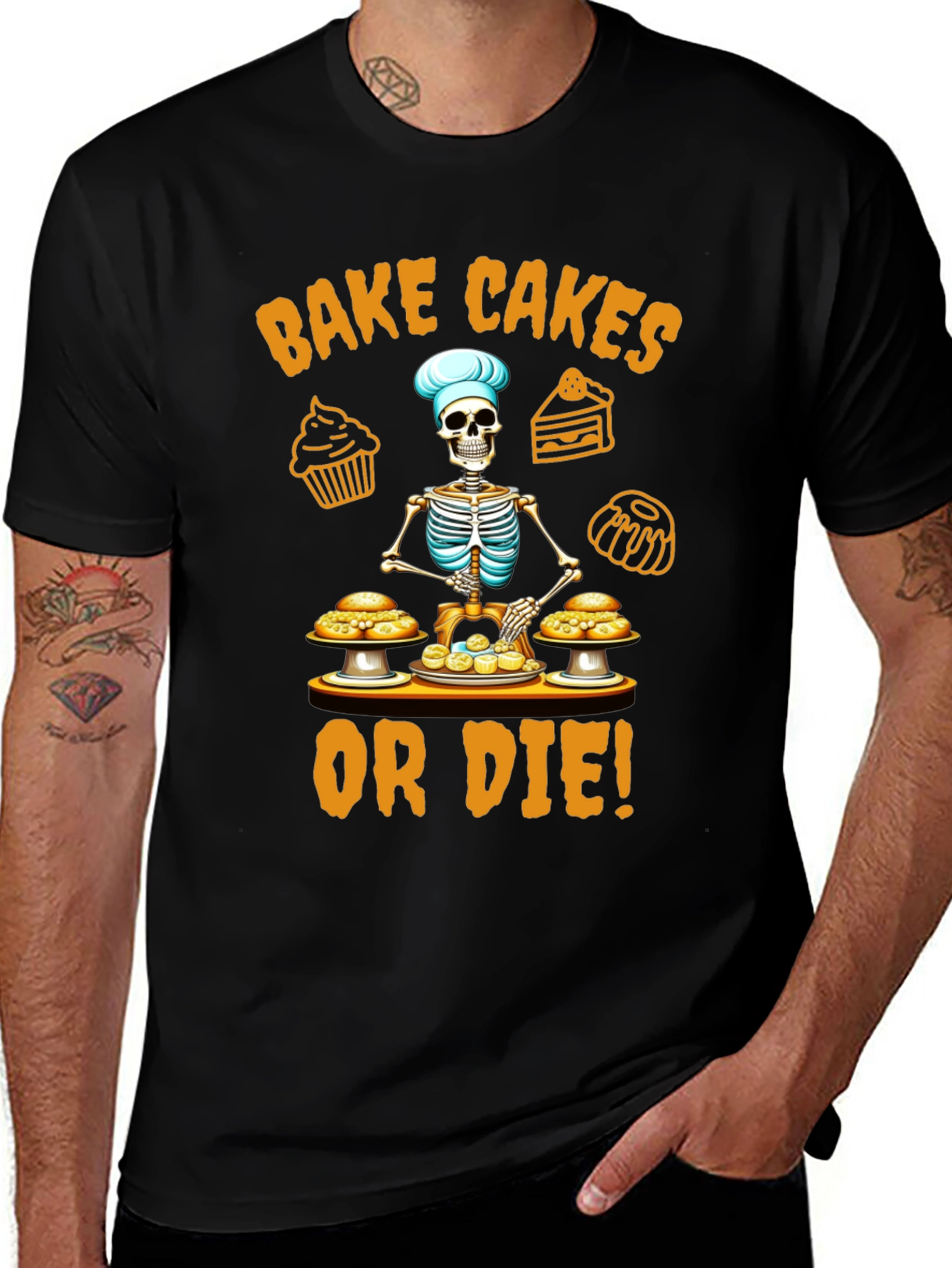 Bake Cakes or Die Black T-Shirt