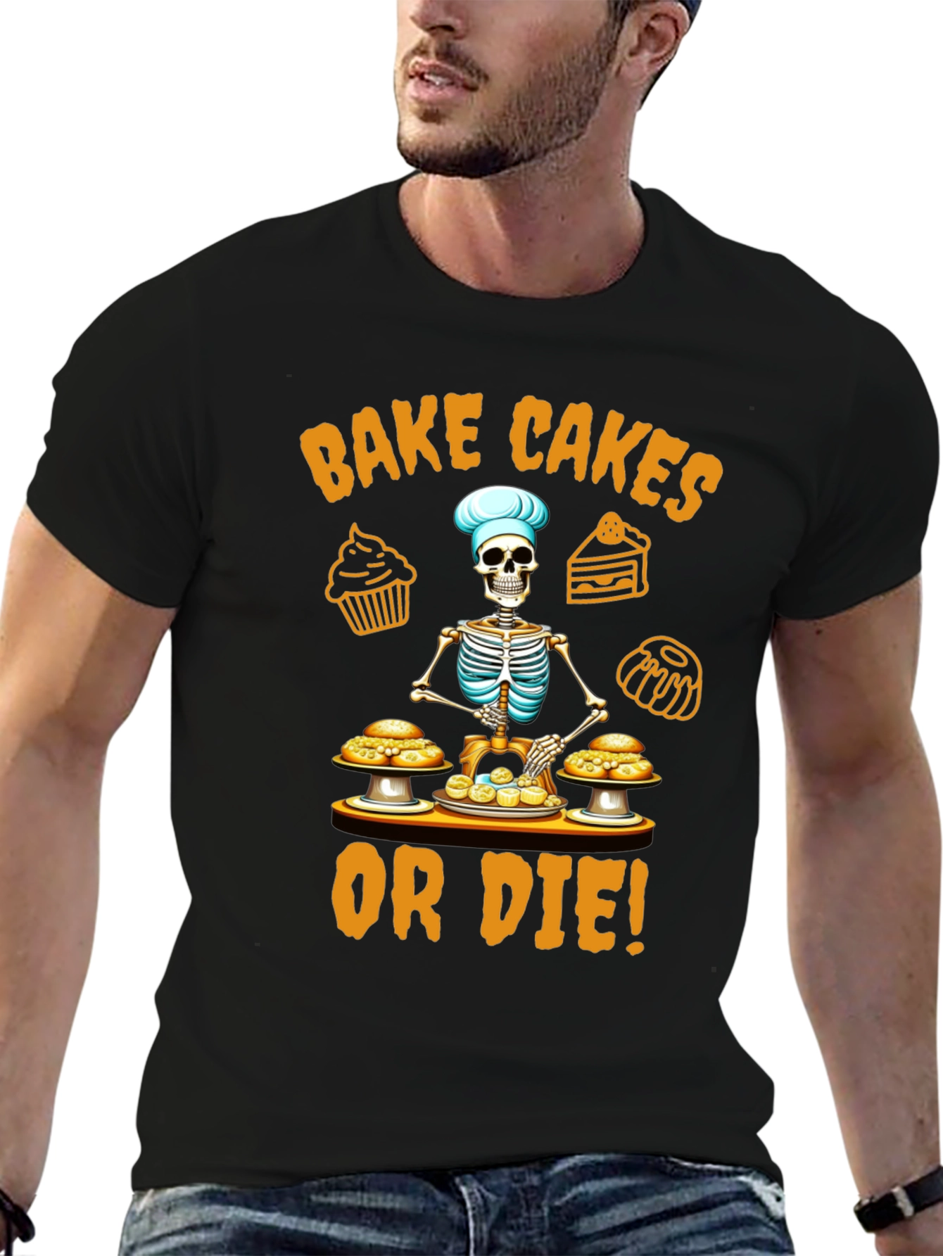 Bake Cakes or Die Black T-Shirt