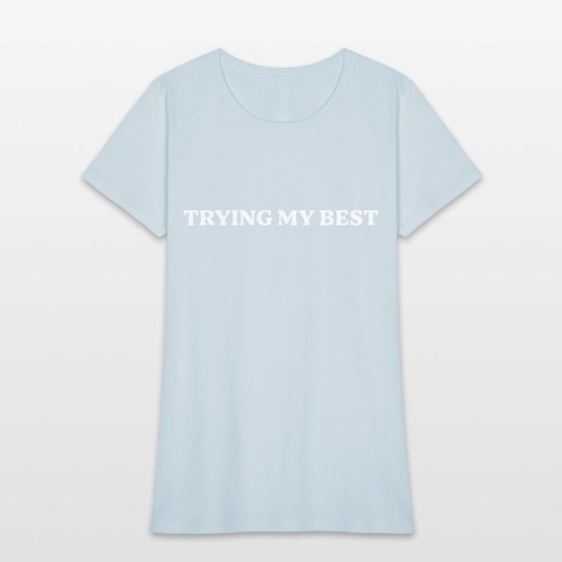 Trying My Best