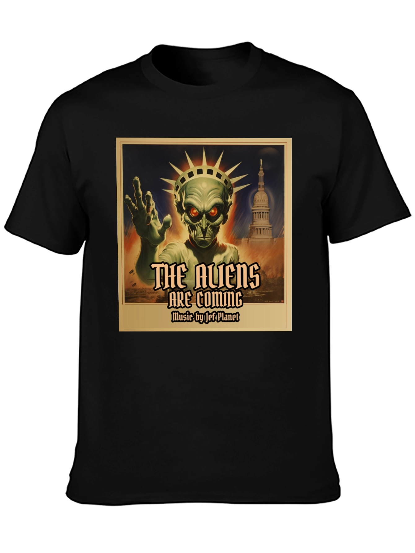 Aliens Are Coming T-Shirt: Jeff Planet Music