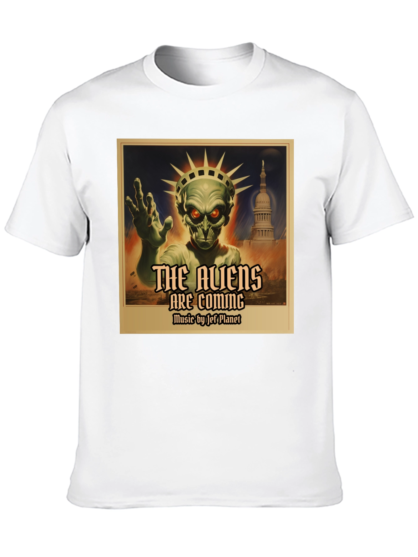 Aliens Are Coming T-Shirt: Jeff Planet Music