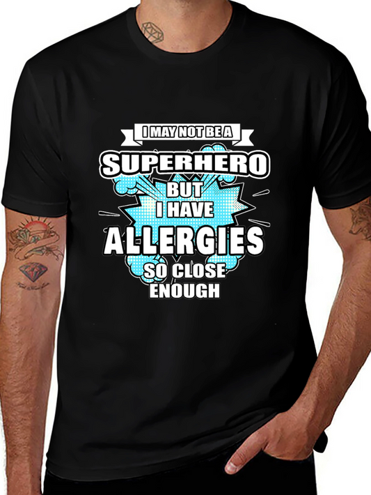 Allergies Superhero T-Shirt Funny Allergy Humor Tee