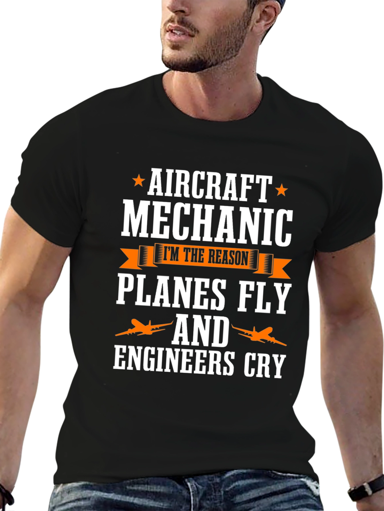 Aircraft Mechanic T-Shirt - Planes Fly & Engineers Cry