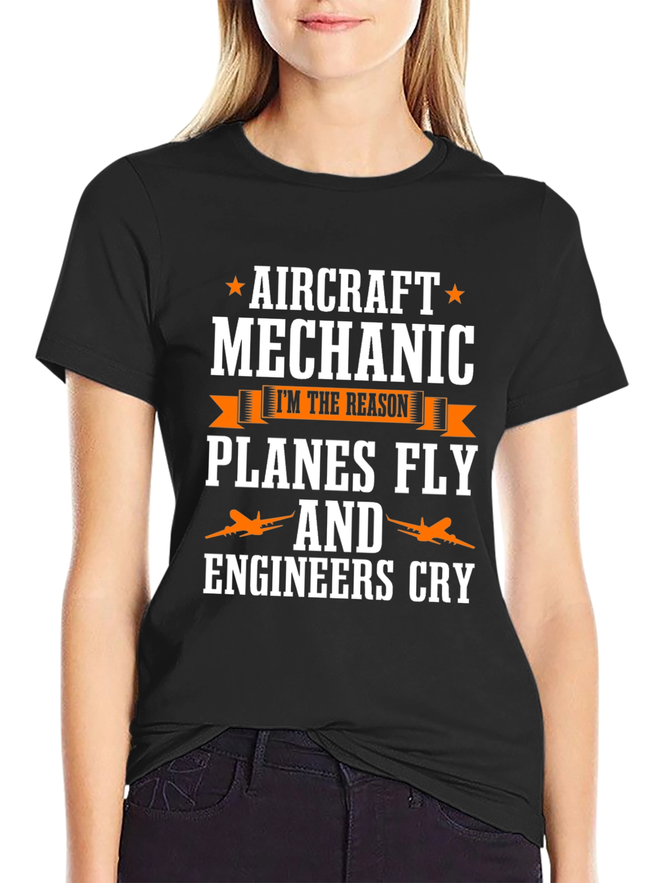Aircraft Mechanic T-Shirt - Planes Fly & Engineers Cry