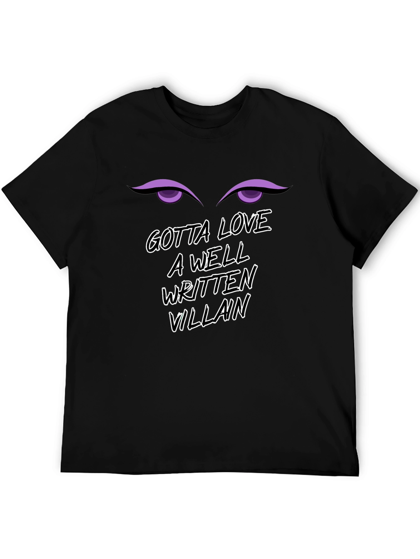 Gotta Love a Well Written Villain Graphic Tee