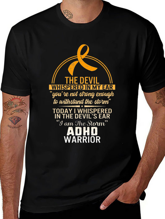 ADHD Warrior T-Shirt - The Devil Whispered in My Ear Tee