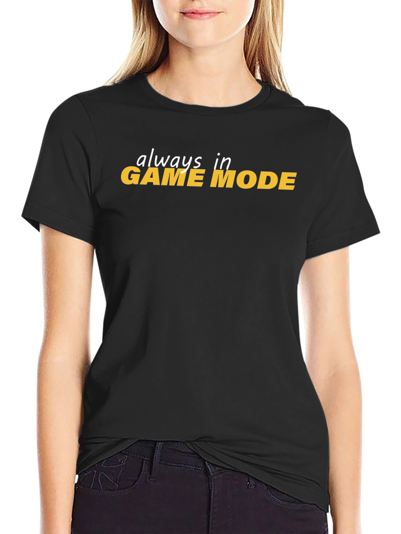 Always In Game Mode Black T-Shirt