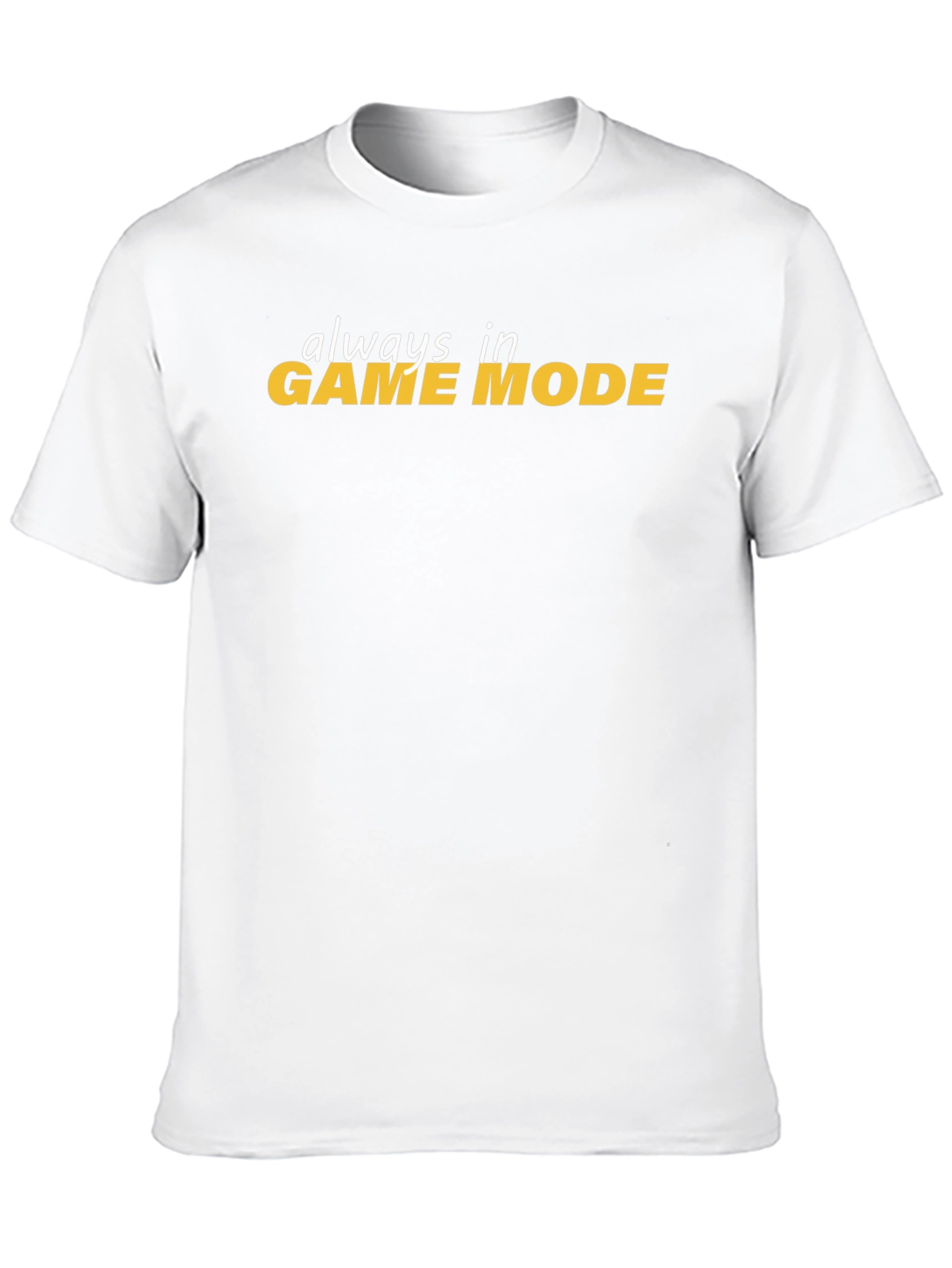 Always In Game Mode Black T-Shirt